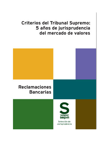 Criterios del Tribunal Supremo: 5 años de jurisprudencia del mercado de valores