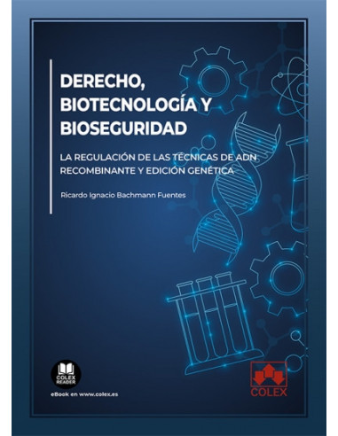 Derecho, biotecnología y biosegurida