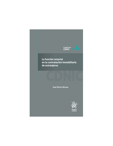 La función notarial en la contratación inmobiliaria de extranjeros