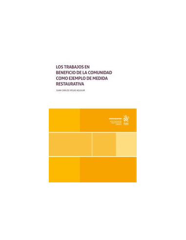Los trabajos en beneficio de la comunidad como ejemplo de medida restaurativa