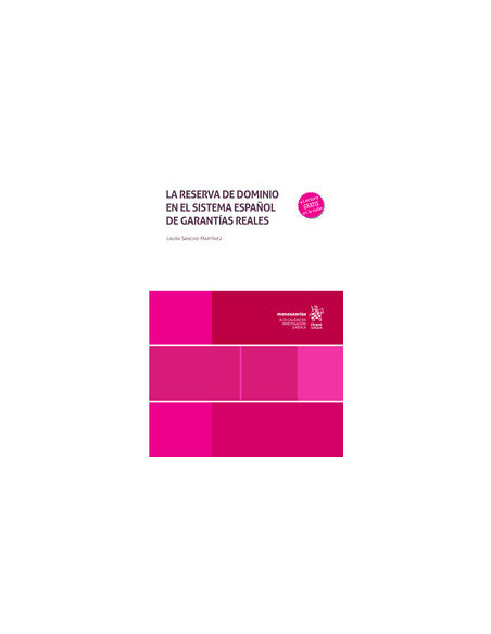 La reserva de dominio en el sistema español de garantías reales