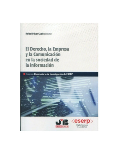 El Derecho, la Empresa y la Comunicación en la sociedad de la información