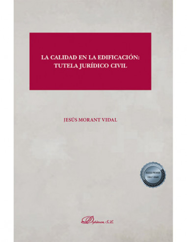La calidad en la edificación: tutela jurídico civil