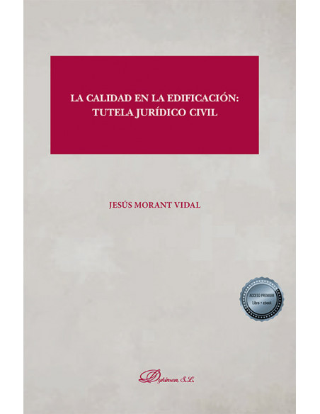 La calidad en la edificación: tutela jurídico civil