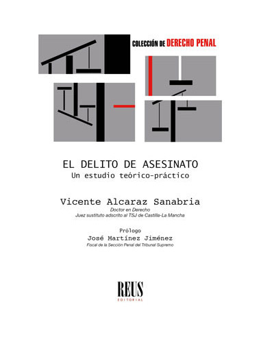 El delito de asesinato. Un estudio teórico-práctico