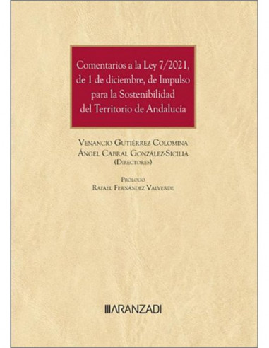 Comentarios a la Ley 7/2021, de 1 de diciembre, de Impulso para la Sostenibilidad del Territorio de Andalucía