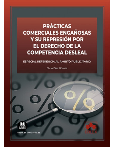Prácticas comerciales engañosas y su represión por el Derecho de la Competencia Desleal