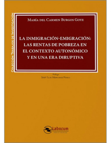 La inmigración-emigración: las rentas de pobreza en el contexto autonómico y en una era disruptiva