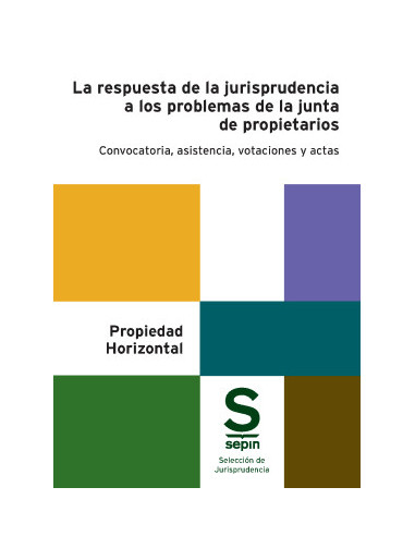 La respuesta de la jurisprudencia a los problemas de la junta de propietarios