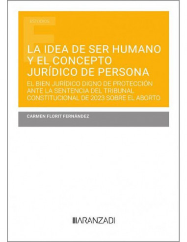 La idea de ser humano y el concepto jurídico de persona