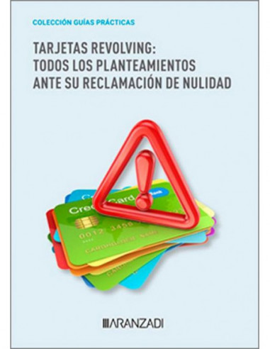 Tarjetas revolving: todos los planteamientos ante su reclamación de nulidad