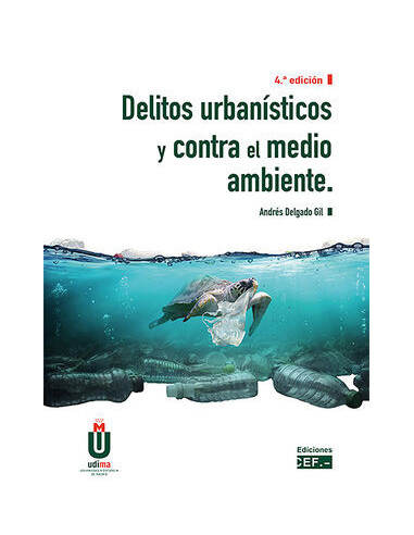 Delitos urbanísticos y contra el medio ambiente