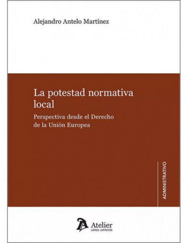 La potestad normativa local. Perspectiva desde el derecho de la unión europea