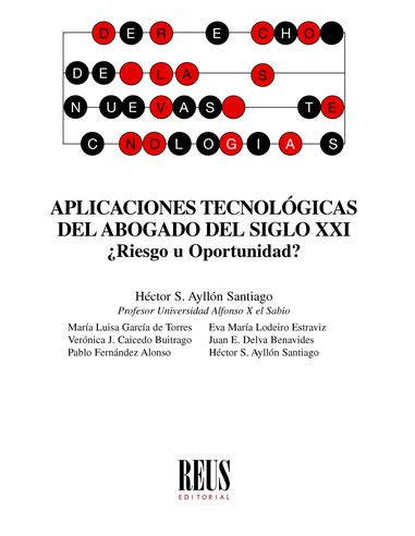 Aplicaciones tecnológicas del abogado del siglo XXI ¿riesgo u oportunidad?