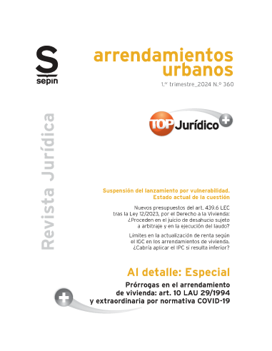 Prórrogas en el arrendamiento de vivienda: art. 10 LAU 29/1994 y extraordinaria por normativa COVID-19