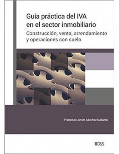 Guía práctica del IVA en el sector inmobiliario