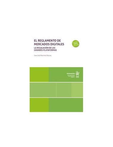 El reglamento de los Mercados Digitales. La regulación de las grandes plataformas