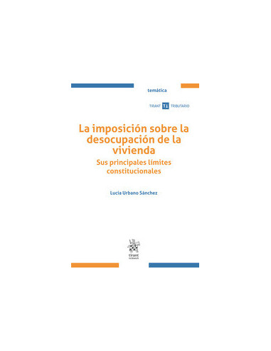 La imposición sobre la desocupación de la vivienda. Sus principales límites constitucionales