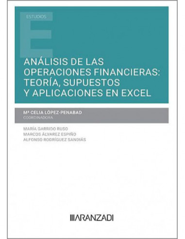 Análisis de las Operaciones Financieras: Teoría, Supuestos y Aplicaciones en Excel
