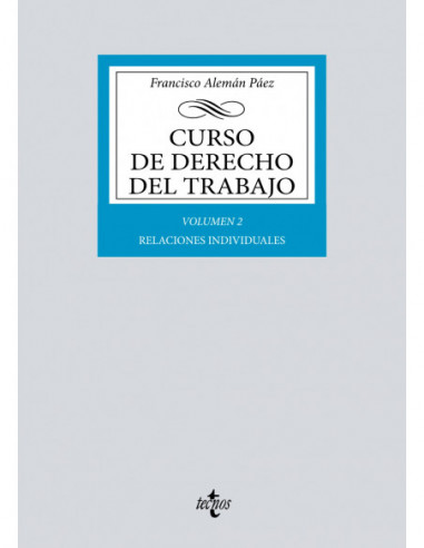 Curso de Derecho del Trabajo. Vol. 2. Relaciones individuales