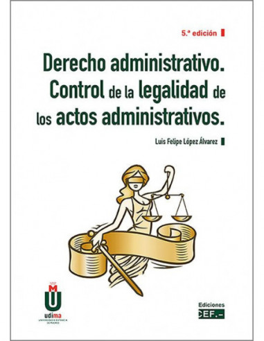 Derecho administrativo. Control de la legalidad de los actos administrativos