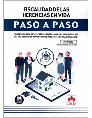 Fiscalidad de las herencias en vida. Paso a paso