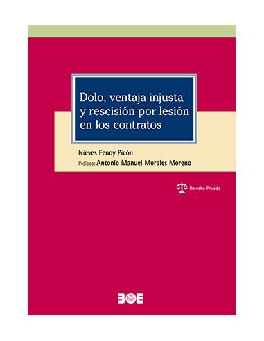 Dolo, ventaja injusta y rescisión por lesión en los contratos