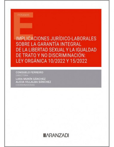 Implicaciones jurídico-laborales sobre la garantía integral de la libertad sexual y la igualdad de trato y no discriminación: