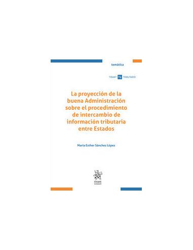 La proyección de la buena Administración sobre el procedimiento de intercambio de información tributaria entre Estados