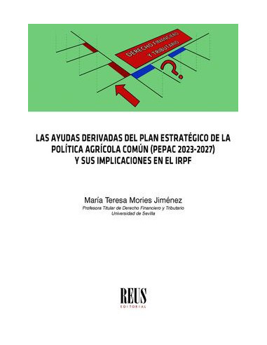 Las ayudas derivadas del plan estratégico de la política agrícola común (PEPAC 2023-2027) y sus implicaciones en el IRPF
