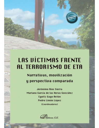 Las víctimas frente al terrorismo de ETA: narrativas, movilización y perspectiva comparada