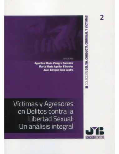 Víctimas y agresores en delitos contra la libertad sexual: una análisis integral
