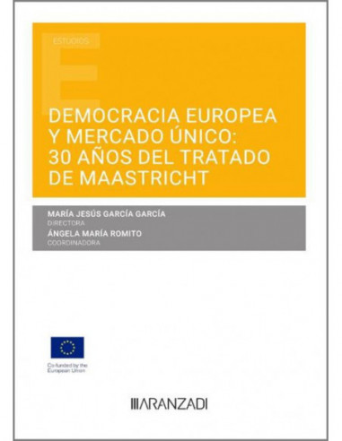 Democracia europea y mercado único: 30 años del Tratado de Mastricht