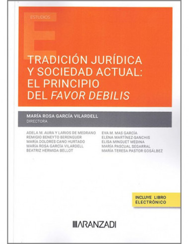 Tradición jurídica y sociedad actual: el principio del favor debilis