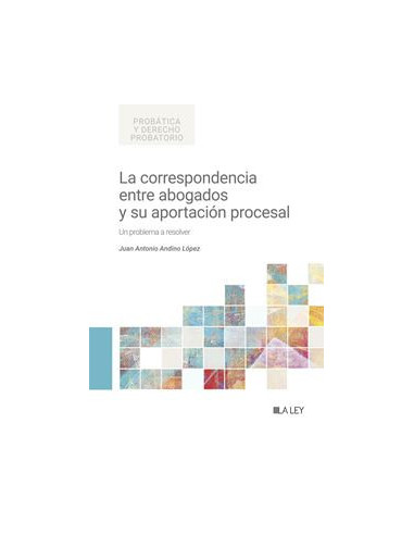 La correspondencia entre abogados y su aportación procesal