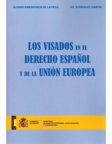 Los Visados en el Derecho Español y de la Unión Europea