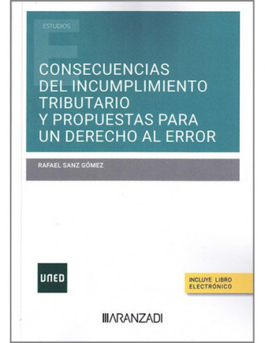 Consecuencias del incumplimiento tributario y propuestas para un derecho al error