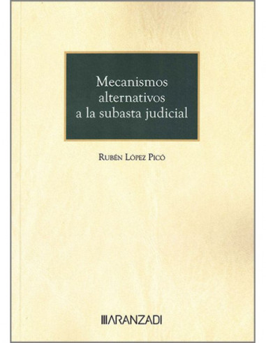 Mecanismos alternativos a la subasta judicial