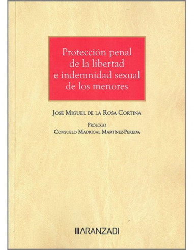 Protección penal de la libertad e indemnidad sexual de los menores