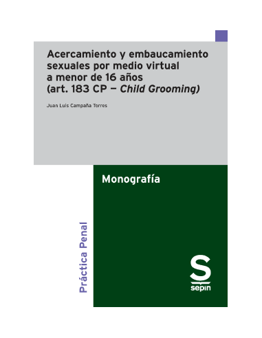 Acercamiento y embaucamiento sexuales por medio virtual a menor de 16 años (art. 183 CP  Child Grooming)
