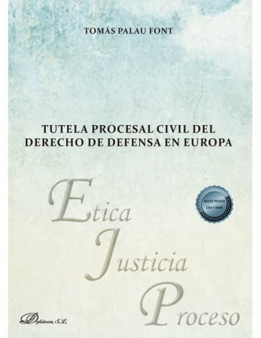 Tutela procesal civil del derecho de defensa en Europa