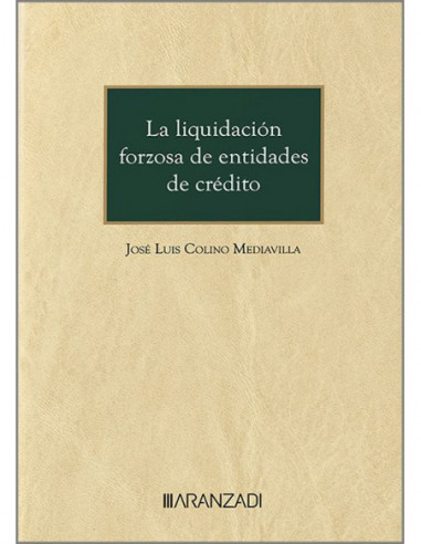 La Liquidación Forzosa de Entidades de Crédito