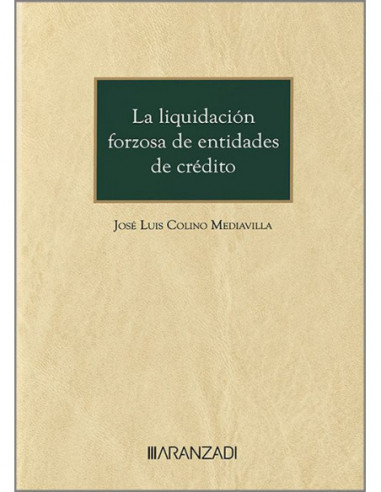 La Liquidación Forzosa de Entidades de Crédito