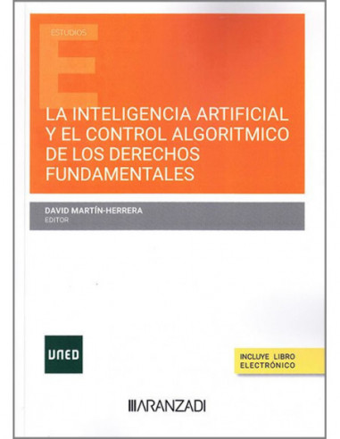 La inteligencia artificial y el control algorítmico de los derechos fundamentales