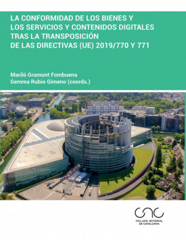 La conformidad de los bienes y los servicios y contenidos digitales tras la transposición de las Directivas (UE) 2019/770 y 771