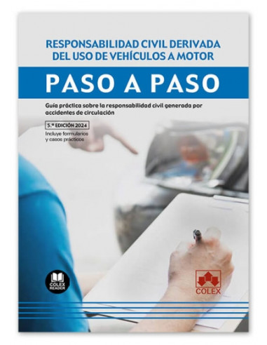 Responsabilidad civil derivada del uso de vehículos a motor. Paso a paso