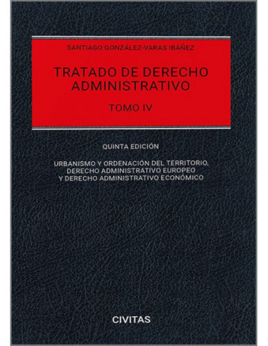 Tratado de derecho administrativo. Tomo IV