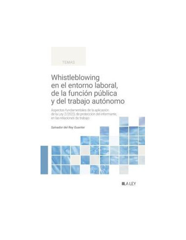 Whistleblowing en el entorno laboral, de la función pública y del trabajo autónomo