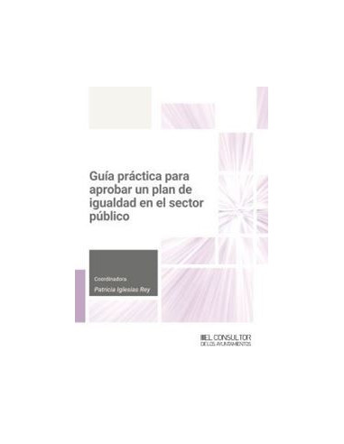 Guía práctica para aprobar un plan de Igualdad en el Sector público