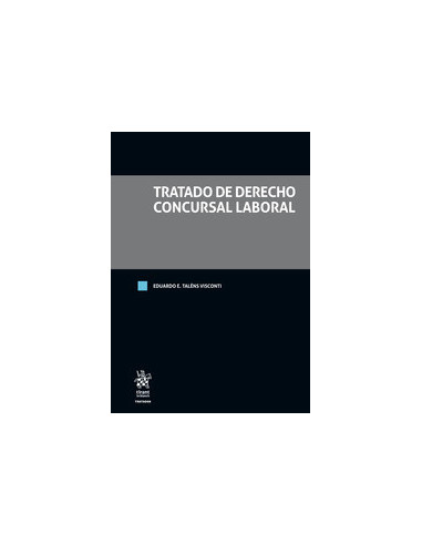 Tratado de Derecho Concursal Laboral